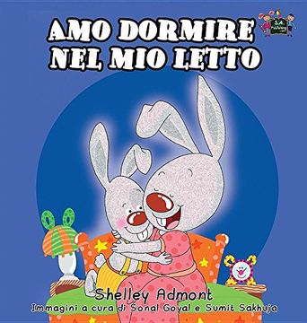 portada Amo dormire nel mio letto: I Love to Sleep in My Own Bed (Italian Edition) (Italian Bedtime Collection)