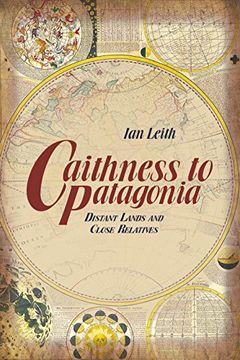 portada Caithness to Patagonia: Distant Lands and Close Relatives (en Inglés)