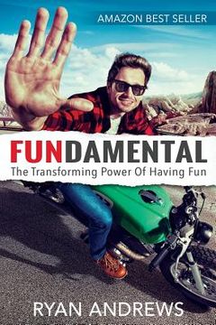 portada Fundamental: The Transforming Power of Having Fun