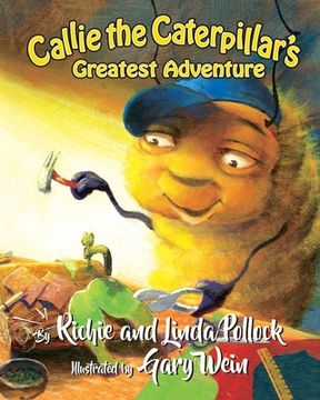 portada CALLIE THE CATERPILLAR'S Greatest Adventure (en Inglés)