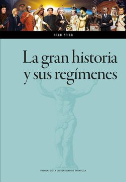 portada La Gran Historia y sus Regimenes (in Spanish)