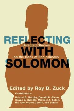 portada reflecting with solomon: selected studies on the book of ecclesiastes (en Inglés)