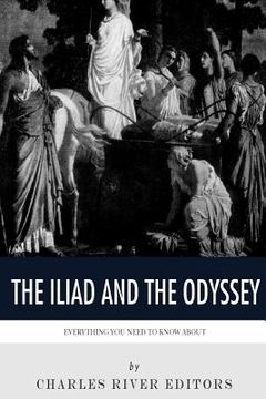 portada Everything You Need to Know About The Iliad and The Odyssey (en Inglés)