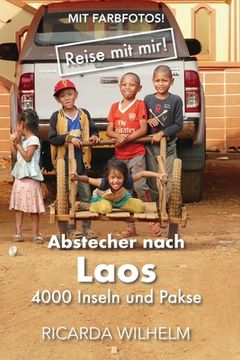 portada Abstecher nach Laos: 4000 Inseln und Pakse: mit Farbfotos (en Alemán)