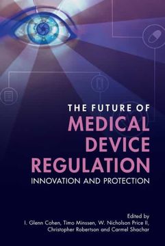 portada The Future of Medical Device Regulation: Innovation and Protection 