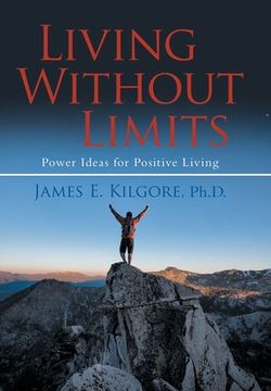 portada Living Without Limits: Power Ideas for Positive Living (en Inglés)