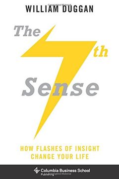 portada The Seventh Sense: How Flashes of Insight Change Your Life (Columbia Business School Publishing) (en Inglés)