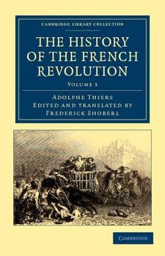 portada The History of the French Revolution 5 Volume Set: The History of the French Revolution - Volume 3 (Cambridge Library Collection - European History) (in English)