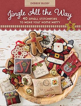 portada Jingle all the Way: 40 Small Stitcheries to Make Your Home Merry (en Inglés)