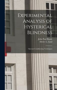 portada Experimental Analysis of Hysterical Blindness: Operant Conditioning Techniques (en Inglés)