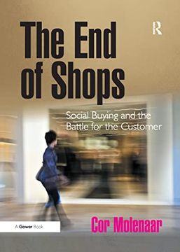 portada The End of Shops: Social Buying and the Battle for the Customer (in English)