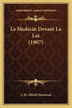 portada Le Medecin Devant La Loi (1907) (en Francés)