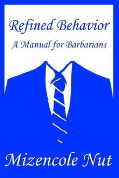 portada refined behavior: a manual for barbarians (en Inglés)