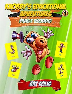 portada Knobby's Educational Adventures: First Words Book (en Inglés)