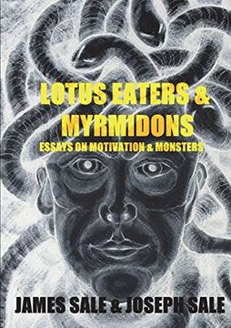 portada Lotus Eaters & Myrmidons: Essays on Motivation & Monsters (in English)