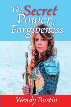 portada The Secret Power of Forgiveness (en Inglés)