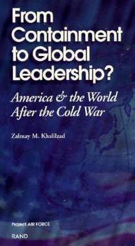 portada from containment to global leadership?: america and the world after the cold war (in English)