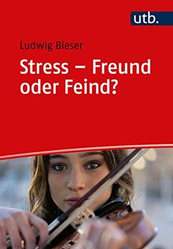 portada Stress Freund Oder Feind? Finden sie Ihren Perfekten Stress-Rhythmus (in German)