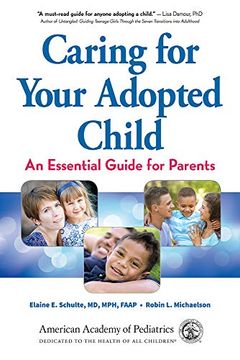 portada Caring for Your Adopted Child: An Essential Guide for Parents (en Inglés)