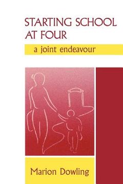 portada starting school at four: a joint endeavour (en Inglés)