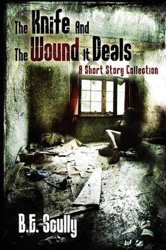 portada the knife and the wound it deals (in English)