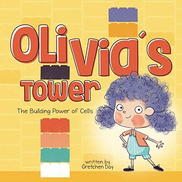 portada Olivia'S Tower: The Building Power of Cells (en Inglés)