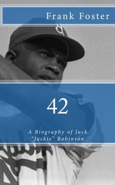 portada 42: A Biography of Jack "Jackie" Robinson