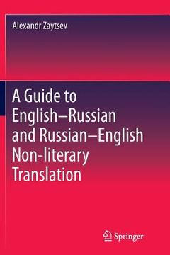 portada A Guide to English-Russian and Russian-English Non-Literary Translation 