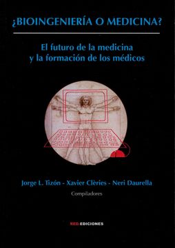 portada Bioingeniería o Medicina? El Futuro de la Medicina y la Formación de los Médicos (in Spanish)