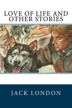 portada Love of Life and Other Stories (en Inglés)