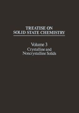 portada Treatise on Solid State Chemistry: Volume 3 Crystalline and Noncrystalline Solids (en Inglés)