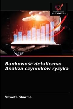 portada Bankowośc detaliczna: Analiza czynników ryzyka (en Polaco)