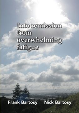 portada Into Remission From Overwhelming Fatigue (en Inglés)