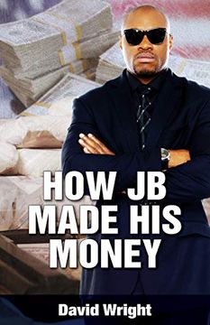 portada How jb Made his Money (en Inglés)