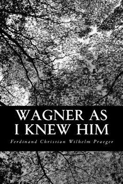 portada Wagner as I Knew Him (en Inglés)