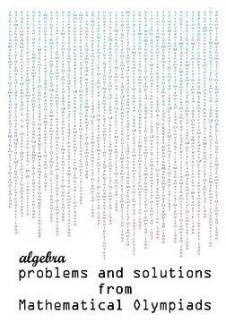 portada Algebra Problems and Solutions From Mathematical Olympiads (en Inglés)