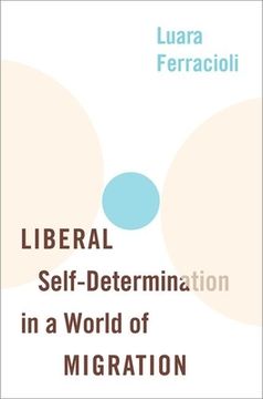 portada Liberal Self-Determination in a World of Migration (en Inglés)