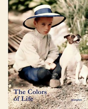 portada The Colors of Life: Early Color Photography Enhanced by Stuart Humphryes (in English)