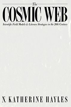 portada The Cosmic Web: Scientific Field Models and Literary Strategies in the Twentieth Century (en Inglés)