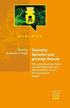 portada Toxische Sprache und Geistige Gewalt: Wie Judenfeindliche Denk- und Gefühlsmuster Seit Jahrhunderten Unsere Kommunikation Prägen (Dialoge) (en Alemán)