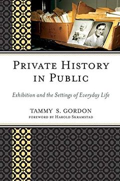 portada Private History in Public: Exhibition and the Settings of Everyday Life (American Association for State and Local History) (in English)