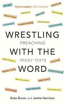 portada Wrestling with the Word: Preaching On Tricky Texts