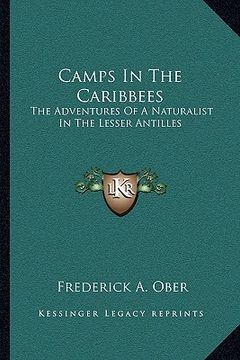 portada camps in the caribbees: the adventures of a naturalist in the lesser antilles (in English)