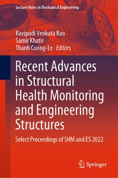 portada Recent Advances in Structural Health Monitoring and Engineering Structures: Select Proceedings of Shm and Es 2022 (en Inglés)