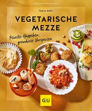 portada Vegetarische Mezze: Feinste Häppchen, Grandiose Vorspeisen (gu Küchenratgeber) (en Alemán)