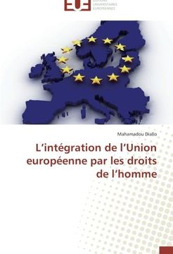 portada L'intégration de l'Union européenne par les droits de l'homme