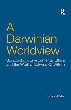 portada A Darwinian Worldview: Sociobiology, Environmental Ethics and the Work of Edward O. Wilson (en Inglés)