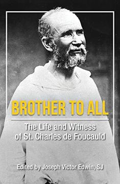 portada Brother to All: The Life and Witness of st. Charles de Foucauld (en Inglés)