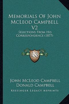 portada memorials of john mcleod campbell v2: selections from his correspondence (1877) (in English)