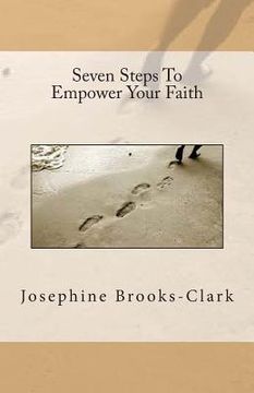 portada Seven Steps To Empower Your Faith (en Inglés)